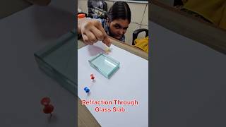 REFRACTION THROUGH GLASS SLAB#scienceexperiment #class10science #physics #light #optic