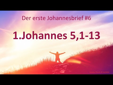 Predigtreihe: 1.Johannesbrief - Die Liebe Gottes und sein Zeugnis (6/7) | Jürgen Fischer