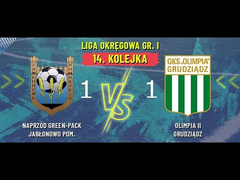SKRÓT MECZU | Naprzód Green-Pack Jabłonowo - Olimpia II Grudziądz