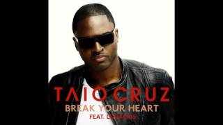 Taio Cruz feat. Ludacris - Break Your Heart (Official Audio)