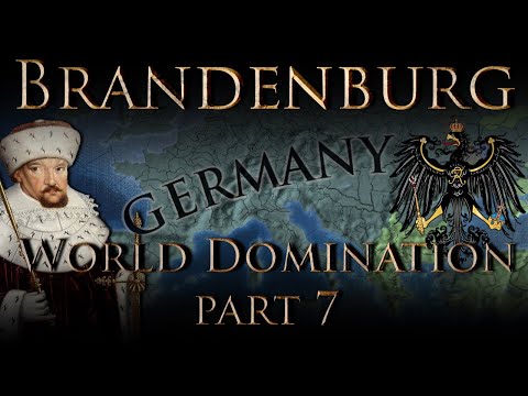 EU4  1.35 Brandenburg World Conquest Guide Part 7