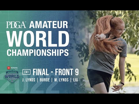 2022 PDGA Amateur Worlds | FINAL F9 | FA1 Lead | J. Lynds, Burge, M. Lynds, Liu