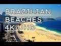 BRAZILIAN BEACH TRAVEL GUIDE ULTRA HD DRONE FOOTAGE RELAXING VIEW MUSIC 4K