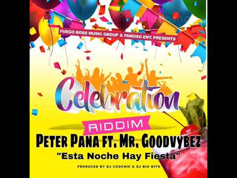 Peter Pana x Mr Goodvybez - Esta Noche Hay Fiesta - Celebration Riddim - Panama Soca 2019 (Socatina)