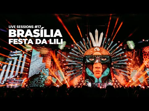 LIVE SESSIONS #17 - Festa da Lili - Estádio Mané Garrincha - Brasília