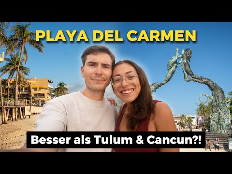 PLAYA DEL CARMEN: Traumurlaub oder Touristenfalle? – Reisetipps Mexiko Urlaub 2025