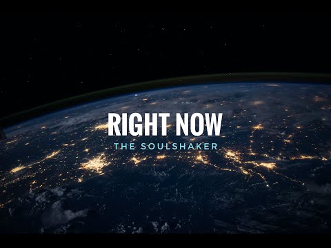 THE SOULSHAKER- RIGHT NOW | Official Music Video