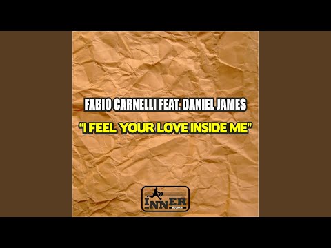 I Feel Your Love Inside Me (Houseways Edit Remix)