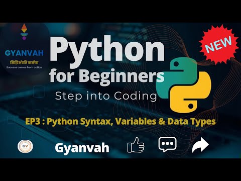 Episode 3 Python Syntax Variables Data Types Explained In Simple Words Python For Beginners