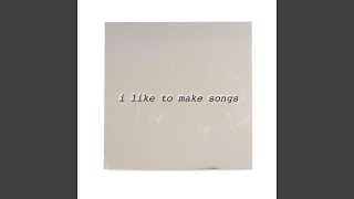 I Like to Make Songs Music Video