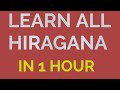 Learn All Hiragana in 1 Hour