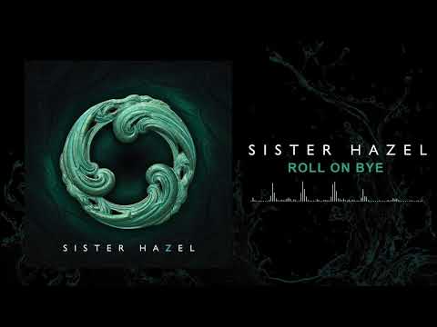 Roll On Bye - Sister Hazel