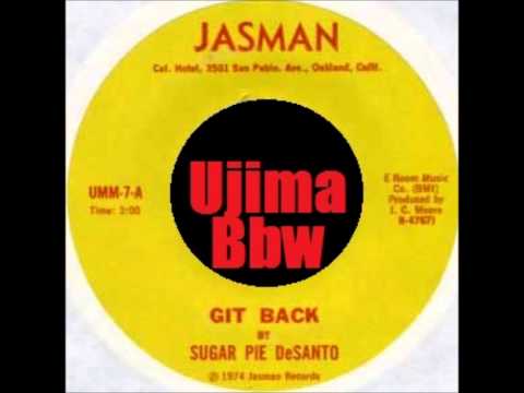SUGAR PIE DESANTO   Git Back   JASMAN RECORDS   1974