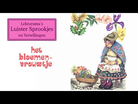 Het bloemenvrouwtje - Lekturama Luister Sprookjes