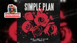 Simple Plan - Your Love Is A Lie (Single Edit) [Quality Chipmunk]
