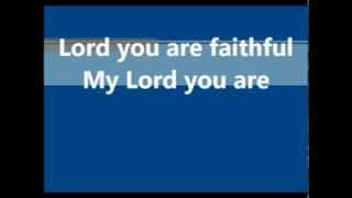 LORD YOU ARE FAITHFUL Joyce Ejiogu