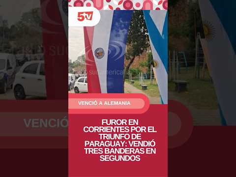 🇵🇾 Furor por las banderas de Paraguay en Corrientes