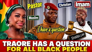 Ibrahim Traore Reply To Critics , Imams, Africans, Diaspora, Black People Globally. 