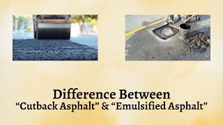 Difference Between Cutback Asphalt and Emulsified Asphalt | Battle of Cutback and Emulsified Asphalt