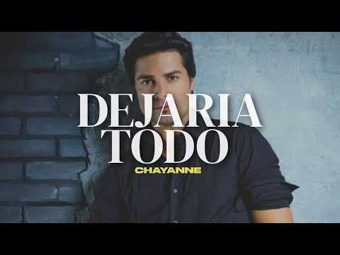 Chayanne - Dejaria Todo 💔 (Lyrics Video)