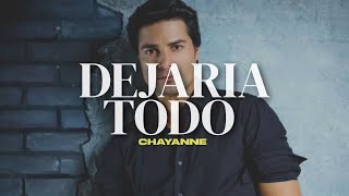 Chayanne - Dejaria Todo 💔 (Lyrics Video)