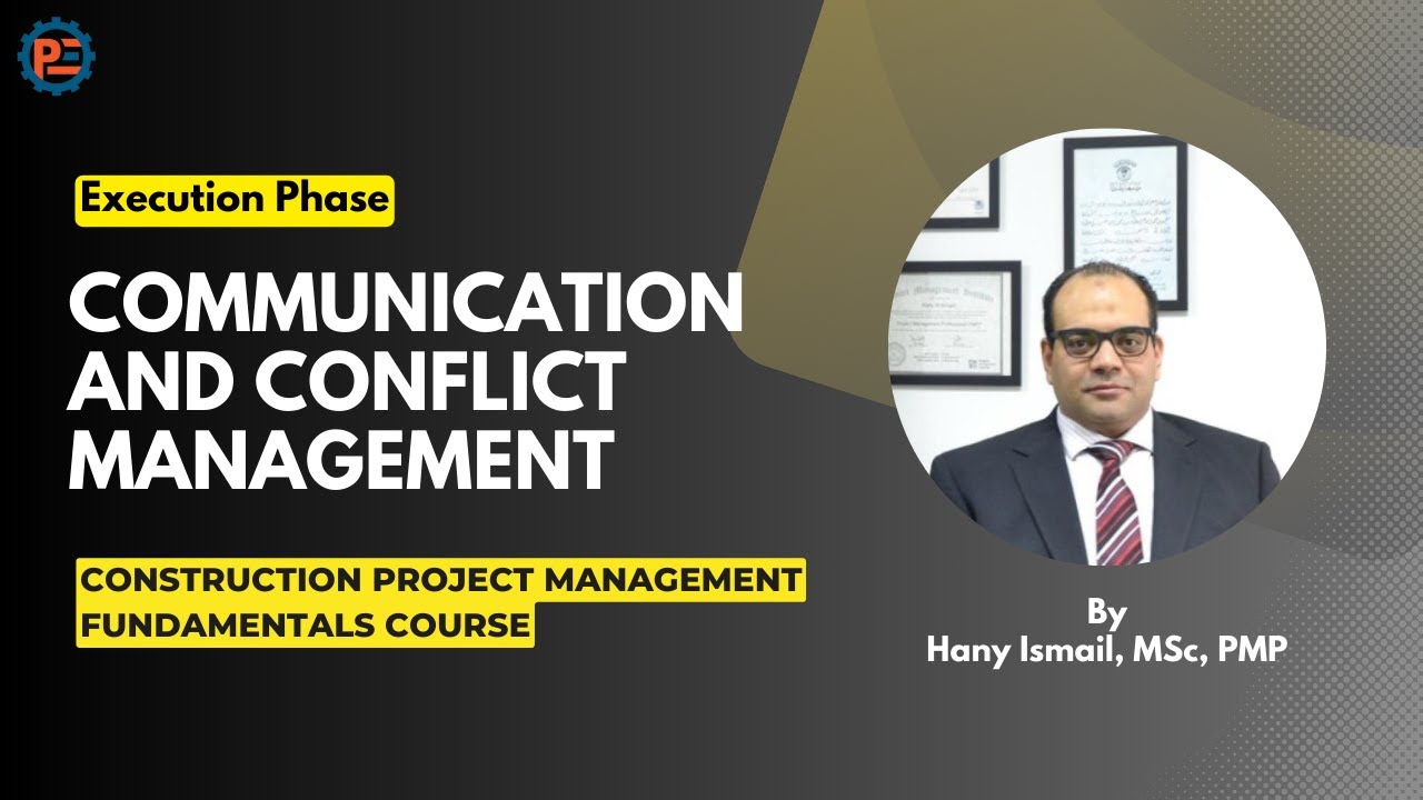28 | Communication and Conflict Management in Construction Projects