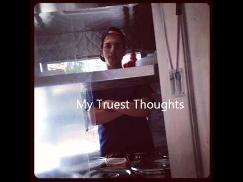 My Truest Thoughts - Xzax