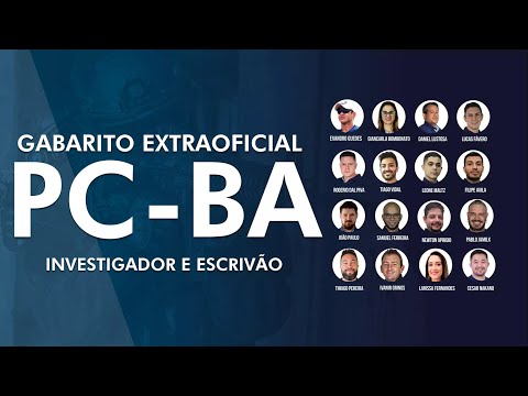 CONCURSO PC BA 2022 - INVESTIGADOR E ESCRIVÃO - GABARITO EXTRAOFICIAL