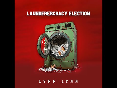 LAUNDERERCRACY ELECTION - LYNN LYNN @ ခဝါသည်ကရေစီ ရွေးကောက်ပွဲ - လင်းလင်း