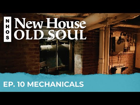 "Mechanicals" New House, Old Soul - Ep. 10