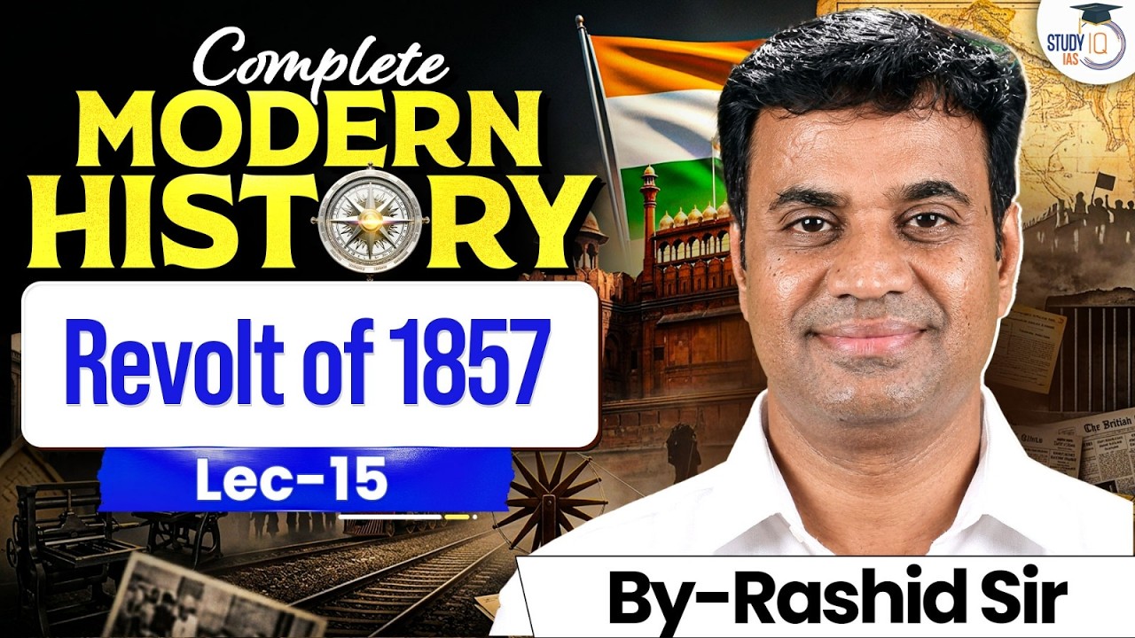 Complete Modern History for UPSC | Revolt of 1857 | Lec 15 | StudyIQ IAS