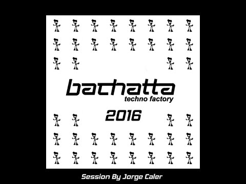 Bachatta Techno Factory 2016