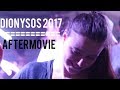 Dionysos 2017 // Aftermovie