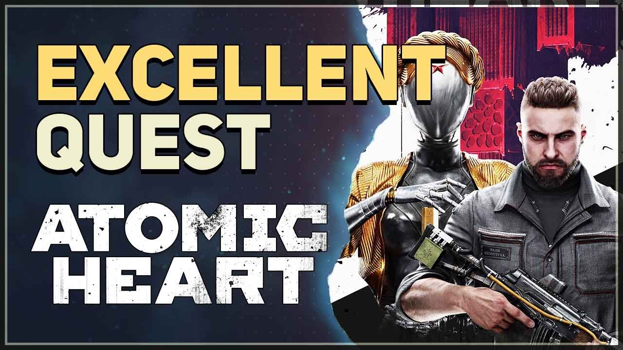 Excellent Atomic Heart