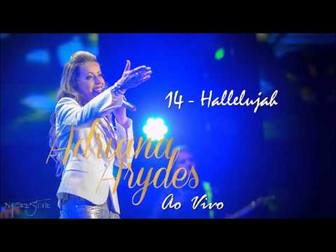 Adriana Arydes - Ao Vivo (14. Hallelujah) ヅ