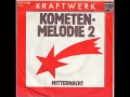 Kraftwerk - Kometenmelodie 2 / Mitternacht (Full 7-Inch EP) [1974]