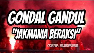 Download lagu Gondal Gandul Jakmania Beraksi... mp3