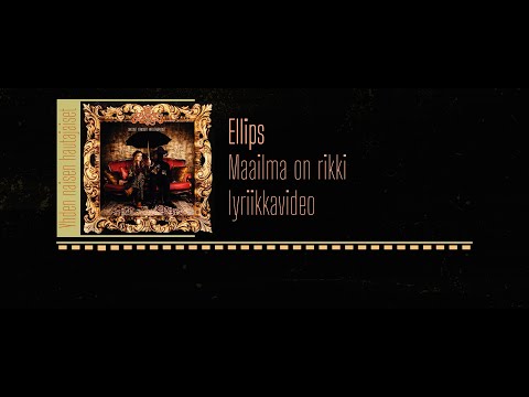 Ellips Maailma On Rikki Lyriikkavideo