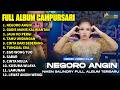 FULL ALBUM CAMPURSARI NIKEN SALINDRY LAGU TRENDING TERBARU NEGORO ANGIN GADIS MANIS KALIMANTAN