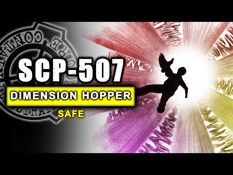 SCP-507 - Reluctant Dimension Hopper