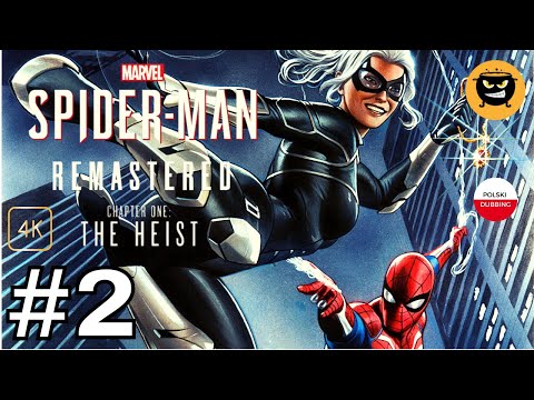 Spider-Man Remastered PL | DLC The Heist | odc. 2 | Kto Tu Świruje + Śladem Cat