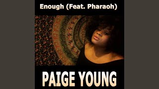 Enough (feat. Pharaoh)