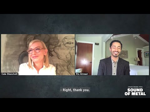 Conversation with Cate Blanchett & Riz Ahmed [Sound of Metal]