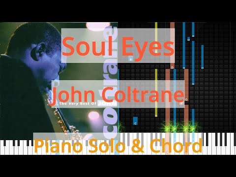 🎹Solo & Chord, Soul Eyes, John Coltrane, Synthesia Piano