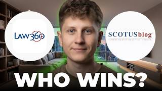Law360 vs SCOTUSblog - Which is Better?