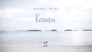Wendy Marc - Kamu (Official Lyric Video)