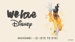Mohombi - I2I (Eye To Eye) [Audio] | We Love Disney