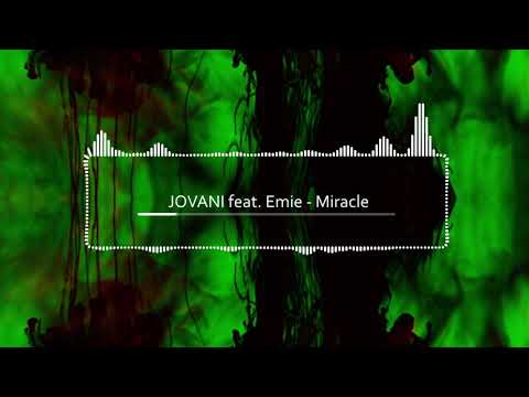Jovani feat. Emie - Miracle