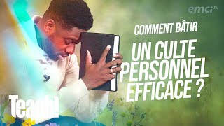 Comment bâtir un culte personnel efficace ? - Teach! - Athoms Mbuma