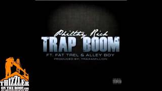 Philthy Rich ft. Fat Trel, Alley Boy - Trap Boom (Prod. Traxamillion) [Thizzler.com]